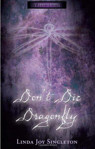 Don't Die Dragonfly