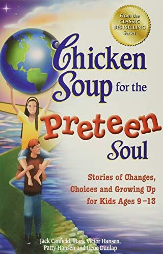 Chicken Soup for the Preteen Soul