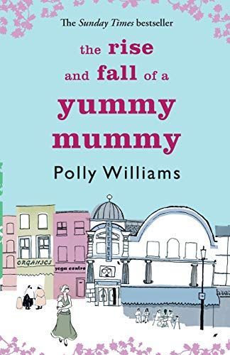 The Rise and Fall of a Yummy Mummy