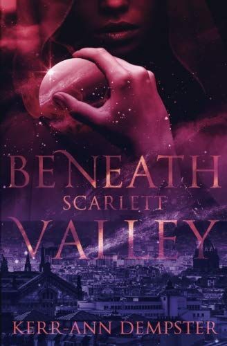 Beneath Scarlett Valley (Book 1)
