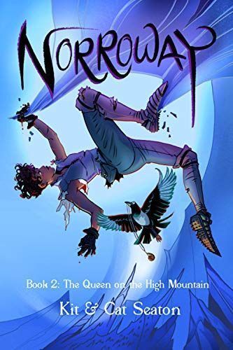 Norroway Book 2: the Queen of the High Mountain