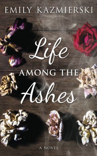 Life Among the Ashes