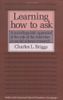 Learning How to Ask