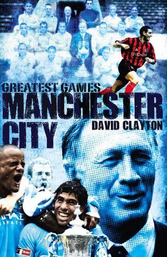 Manchester City Greatest Games