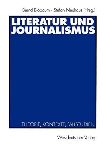 Literatur Und Journalismus