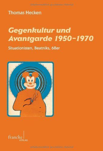 Gegenkultur und Avantgarde 1950-1970