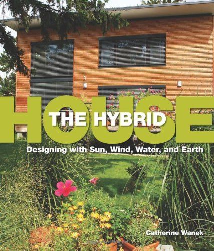 The Hybrid House
