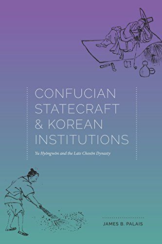 Confucian Statecraft and Korean Institutions