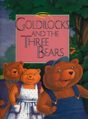 Goldilocks and the Three Bears