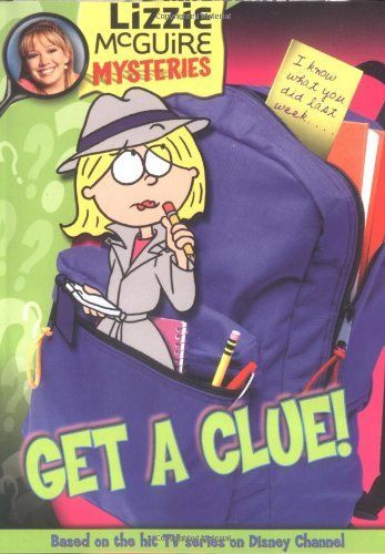 Lizzie McGuire Mysteries #1: Get a Clue!