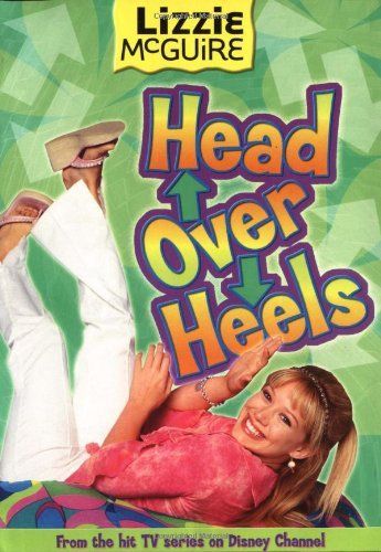 Lizzie McGuire: Head Over Heels - Book #12