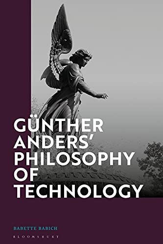 Günther Anders’ Philosophy of Technology