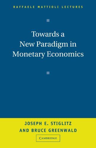 Towards a New Paradigm in Monetary Economics