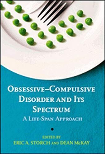 Obsessive-compulsive Disorder and Its Spectrum