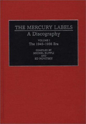 The Mercury Labels: The 1945-1956 era