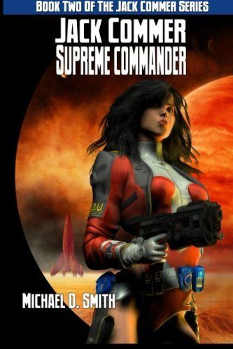 Jack Commer, Supreme Commander: Book Two of the Jack Commer Series