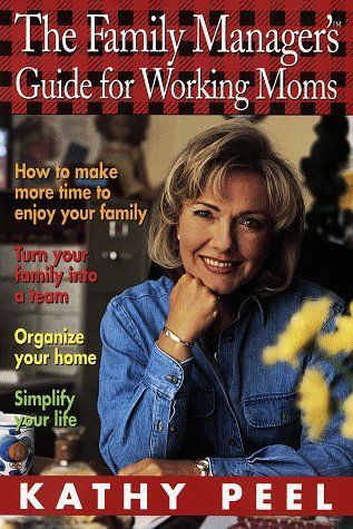 The Family Manager's Guide for Working Moms