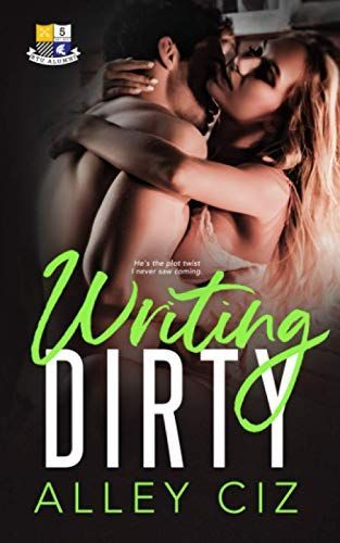 Writing Dirty (BTU Alumni #5)