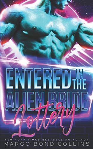 Entered in the Alien Bride Lottery