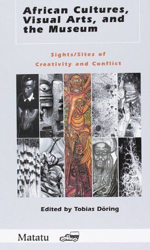 African Cultures, Visual Arts, and the Museum