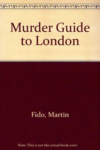 Murder Guide to London