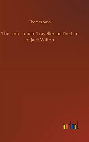 The Unfortunate Traveller, or The Life of Jack Wilton