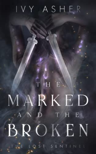 The Marked and the Broken