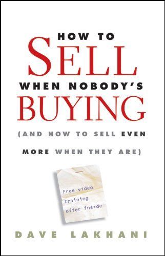 How To Sell When Nobody's Buying