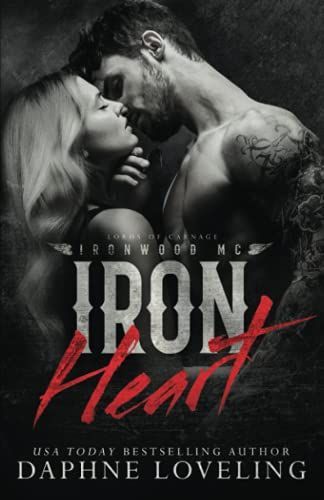 Iron Heart (Lords of Carnage Ironwood MC)