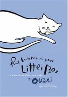 The World is Your Litter Box