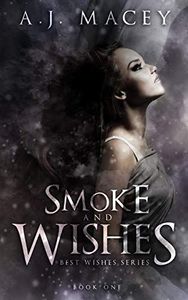 Smoke and Wishes