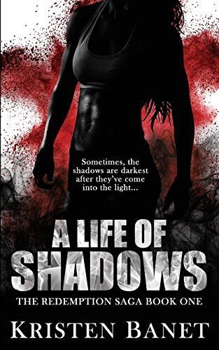 A Life of Shadows
