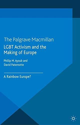 LGBT Activism and the Making of Europe