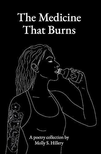 The Medicine That Burns