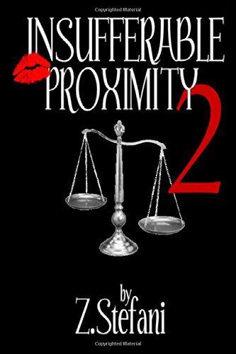 Insufferable Proximity 2