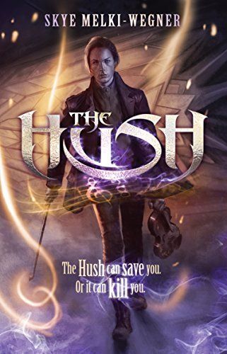 Hush, The