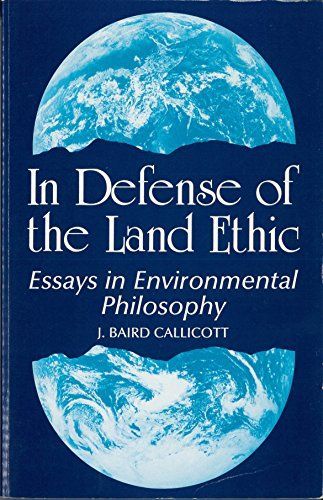 In Defense of the Land Ethic