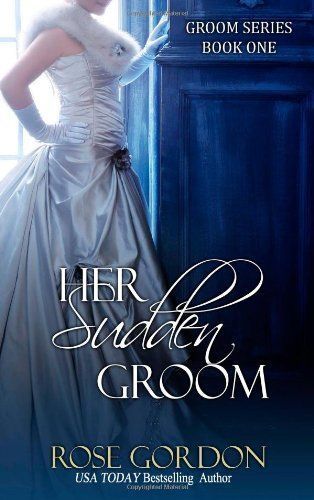 Her Sudden Groom