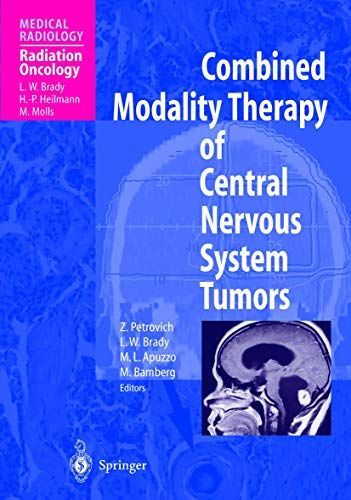 Combined Modality Therapy of Central Nervous System Tumors