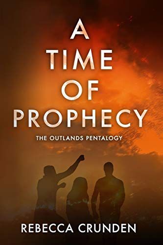 A Time of Prophecy