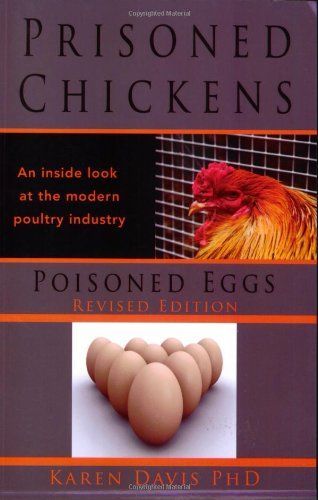 Prisoned Chickens, Poisoned Eggs