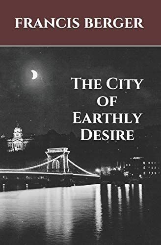 The City of Earthly Desire