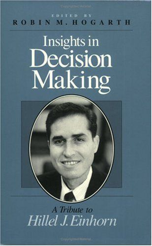 Insights in Decision Making