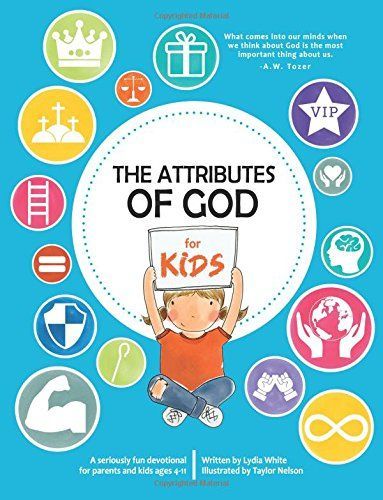 The Attributes of God for Kids