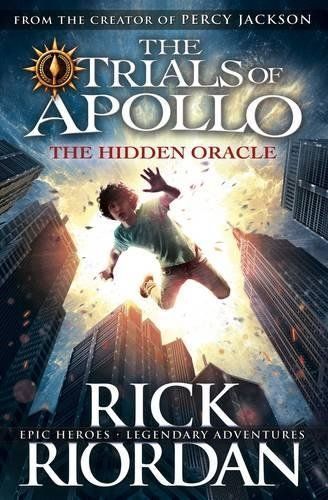 The Hidden Oracle (The Trials of Apollo, Book 1)