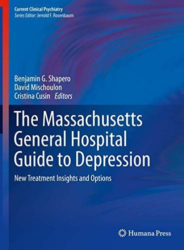 The Massachusetts General Hospital Guide to Depression