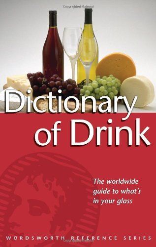 The Wordsworth Dictionary of Drink