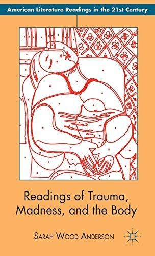 Readings of Trauma, Madness, and the Body