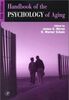 Handbook of the Psychology of Aging