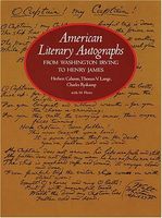 American Literary Autographs, from Washington Irving to Henry James